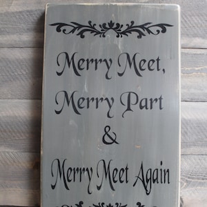 Merry Meet Merry Part Merry Meet Again Wood Sign