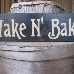 Primitive Wood Sign Wake N' Bake Bar Decor Hippie Decor Weed Decor Boho Decor Dorm Cabin Rustic 420 Bar Decor Cannabis Sign Dispensary Decor image 1