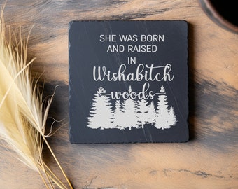 She was born and raised in Wishabitchwoods Coasters Witch Slate Coasters Slate Coasters Set of 4 Coasters Housewarming for Witch Gift idea