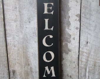 Primitive Wood Sign Welcome Sign Vertical Large Cabin Country Rustic Cottage Boho Porch Patio Decor Black Handmade
