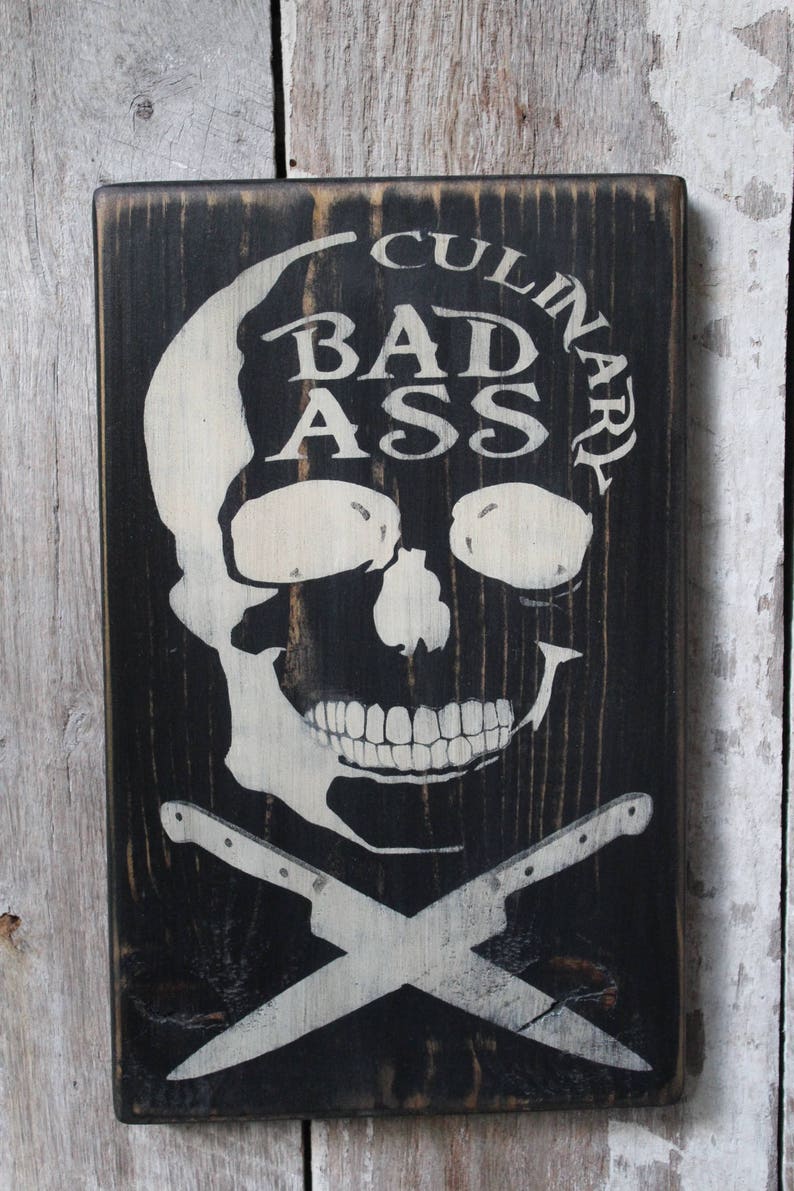 Culinary Badass Wood Sign Skull Chef Sign Kitchen Sign Etsy