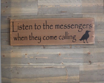 Listen to The Messengers When They Come Calling Crow Wood Sign Crow Sign Crow Lover Gift Primitive Wood Sign Hand painted Sign