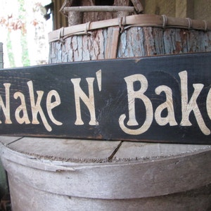 Primitive Wood Sign Wake N' Bake Bar Decor Hippie Decor Weed Decor Boho Decor Dorm Cabin Rustic 420 Bar Decor Cannabis Sign Dispensary Decor image 2