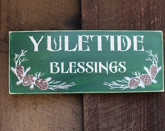 Yuletide Blessings Wood Sign Green Primitive Wood Sign Wicca Decor Pagan Decor Winter Decor Yule Wood Sign Yule Decor Wall Decor Handmade