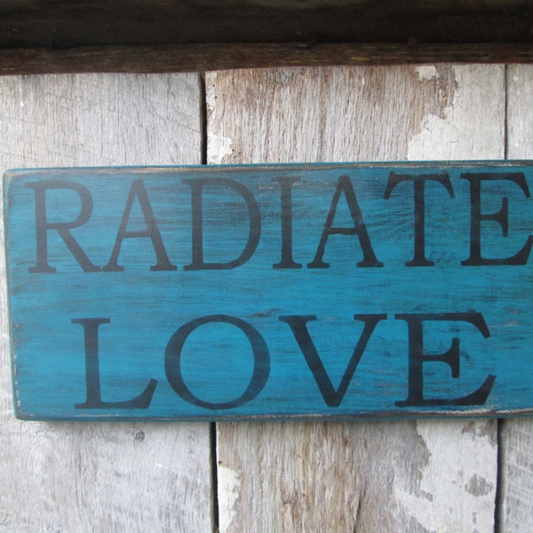 Primitive Wood Sign Radiate Love Cabin Cottage Boho Hippie Rustic Dorm Decor Hipster Ready to Ship