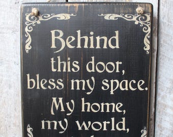 Behind This Door, Bless My Space My Home My World My Place Wood Sign Hanging Wood Sign Home Blessing Wiccan Boho Decor Babe Cave Hippie