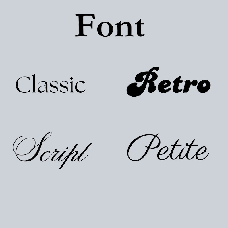 May include: Four different font styles are shown: Classic, Retro, Script, and Petite. The word "Font" is at the top of the image.