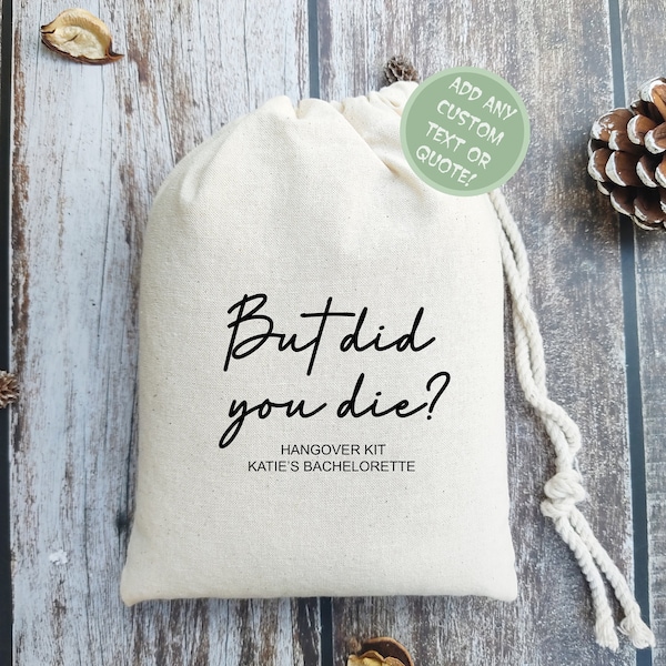 But Did You Die? | But Did You Die Hangover Kit | Hangover Recovery Kit | But Did You Die Bag | Bachelorette Bags | Custom Hangover Kit Bags
