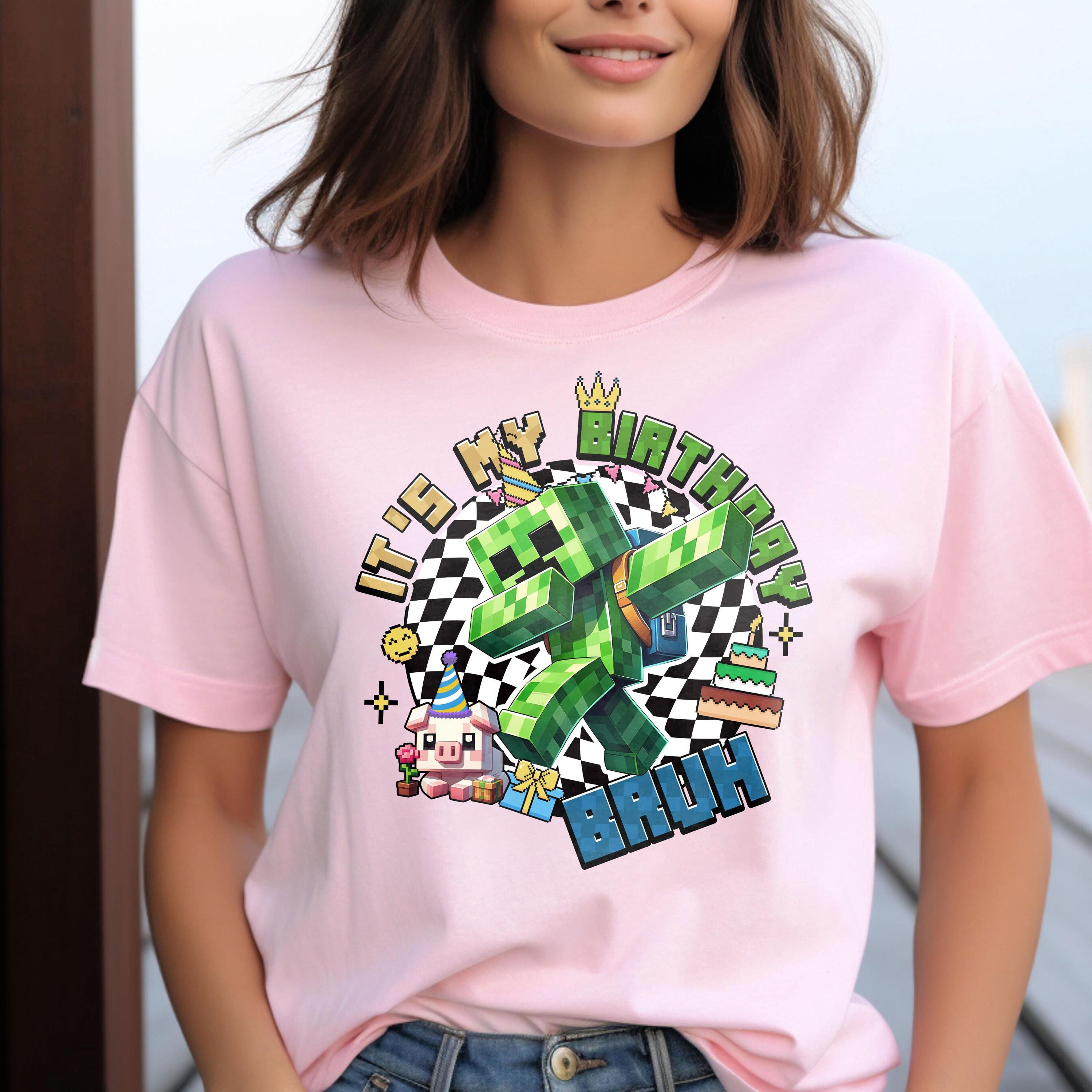 Bruh It's My Birthday Minecraft Shirt