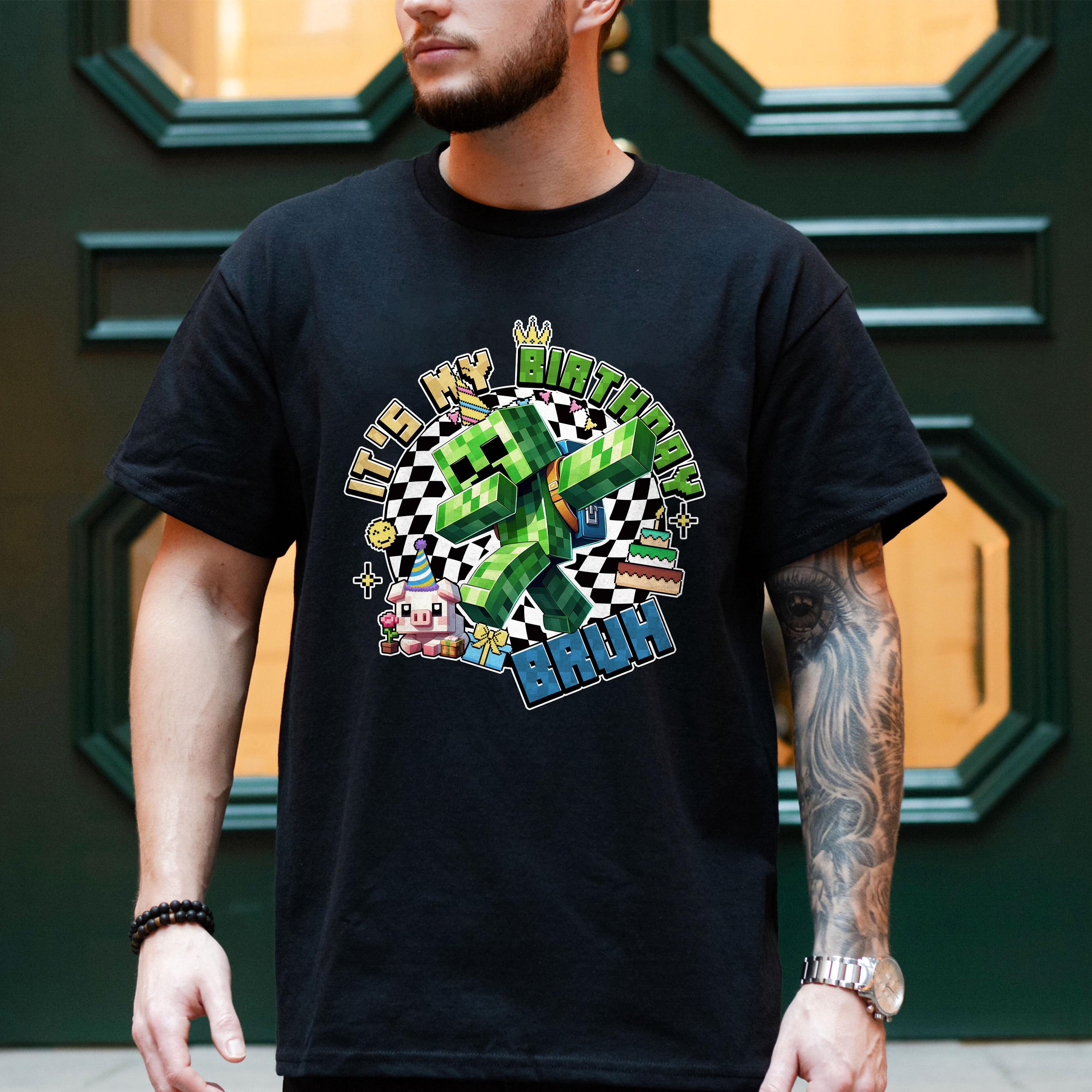 Bruh It's My Birthday Minecraft Shirt