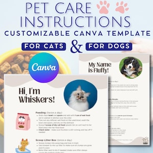 May include: A customizable Canva template for pet care instructions. The template features a cat and a dog with their names, "Whiskers" and "Fluffy", and instructions for feeding and scooping the litter box.