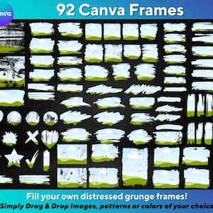 Puede incluir: Una colección de 92 marcos de Canva con diseños grunge desgastados. Los marcos tienen varias formas y tamaños, incluyendo rectángulos, corazones y estrellas. El texto dice: "Fill your own distressed grunge frames!" y "Simply Drag & Drop images, patterns or colors of your choice."