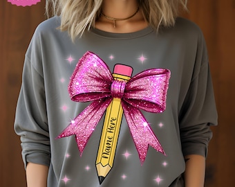 Pencil Coquette Bow Teacher add your Name PNG & SVG, Glitter Bow Teacher, Back To School, First Day School Teacher tshirt Design Sublimation