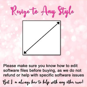 May include: A pink background with the text "Resize to Any Style" in a cursive font. A black arrow points diagonally across a white square. Below, text advises users to understand software editing before purchase.