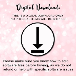 May include: A digital download graphic with the text "Digital Download: THIS IS A DIGITAL DOWNLOAD ONLY NO PHYSICAL ITEMS WILL BE SHIPPED." A black arrow pointing down is inside a white circle. Below the circle is the text: "Please make sure you know how to edit software files before buying..."
