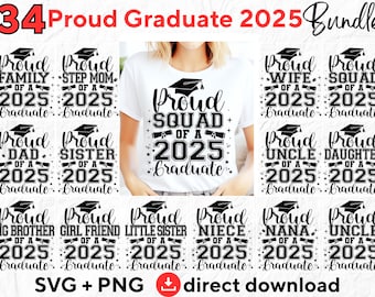 32 Graduate 2025 BUNDLE DESIGNS Svg & PNG, Graduation, Senior Family, Proud Graduate Family•Instant Digital Download•black + white Png files