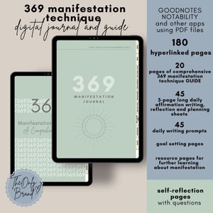 May include: Digital journal and guide for the 369 manifestation technique. The journal includes 180 hyperlinked pages, 20 pages of guide, 45 affirmation writing sheets, 45 daily writing prompts, and goal setting pages. The journal is designed for use with Goodnotes, Notability, and other PDF apps.