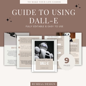 May include: A guide to using Dall-E, an AI image generator, with a robot illustration and the text "A mini-guide to using Dall-E AI generated images" and "9 pages".