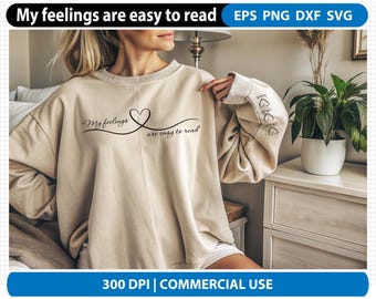 My feelings are easy to read With Font & Heart Included SVG PNG, Sleeve design, Heart on Sleeve Png SVG, Mama svg