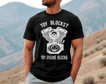 Unisex Garment-Dyed T-shirt. Engine enthusiast T-shirt with "Toy Blocks? Try Engine Blocks" design, ideal for car lovers and mechanics.