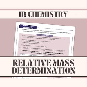 May include: A white and blue educational poster with the title "IB Chemistry" and the text "Relative Mass Determination". The poster explains how to calculate relative atomic mass from isotopic abundances using the example of Boron-10 and Boron-11.