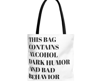 Tote Bag Schulter Einkaufstasche, Handtasche Handtasche, lustiges Zitat Alkohol schlechtes Benehmen dunklen Humor Geschenk Geschenk