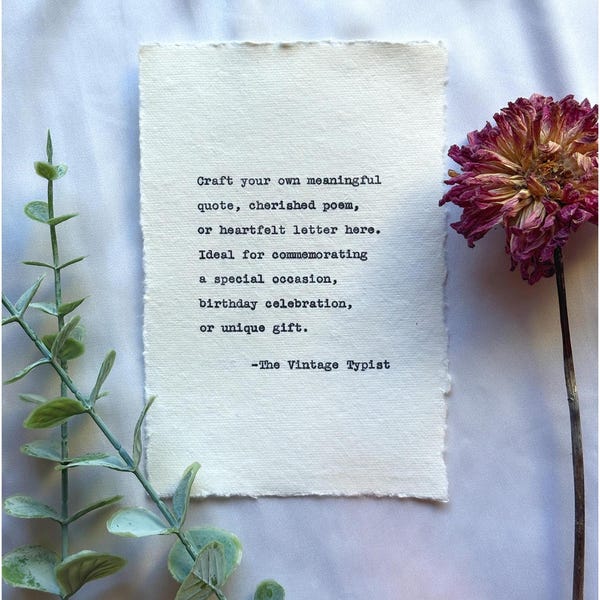 Custom Typewriter Print |  Handmade Deckled-Edge Cotton Paper | Choose Your Color | Quote, Poem, Love Letter, or Invitation (4"x6" UNFRAMED)