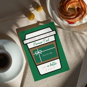 May include: A green card with a coffee cup illustration and the text "Sending you a cup of Pioneer Fuel" and "Coffee Gift Card". The card also says "Thanks for all you do" and "a latte".
