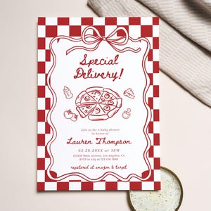 May include: A baby shower invitation with a red and white checkered border. The invitation features the text "Special Delivery!" and includes illustrations of pizza, a baby bottle, and a pacifier. The invitation is for Lauren Thompson.