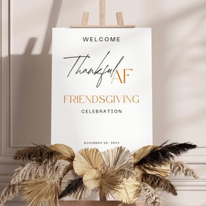 Friendsgiving Welcome Sign- Thanksgiving Dinner Welcome Board, Custom Minimalist Decor Poster, Thankful AF Printable Banner, Canva Template