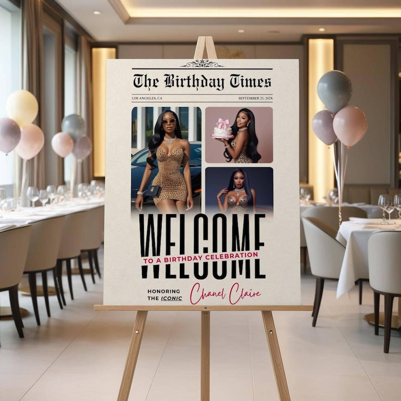 May include: A wooden easel displays a newspaper-style sign for a birthday celebration. The sign features photos of a woman in a leopard print dress, the headline "The Birthday Times," and the name "Chanel Claire" in pink script. Balloons decorate the background.