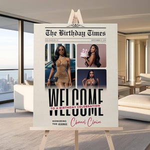 May include: A birthday celebration sign on an easel. The sign is designed to look like a newspaper front page, with the headline "The Birthday Times." It features photos of a woman and the words "Welcome to a Birthday Celebration" and "Honoring the Iconic Chanel Claire."