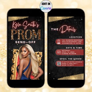 May include: Two smartphones displaying a prom send-off invitation. The left screen shows "Kyla Smith's PROM SEND-OFF" with a photo of a woman. The right screen details the location, date, and time, and a QR code.