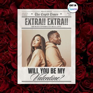 May include: A Valentine's Day themed newspaper-style graphic with a couple, the headline "EXTRA!! EXTRA!!" and the question "WILL YOU BE MY Valentine?" set against a backdrop of red roses.