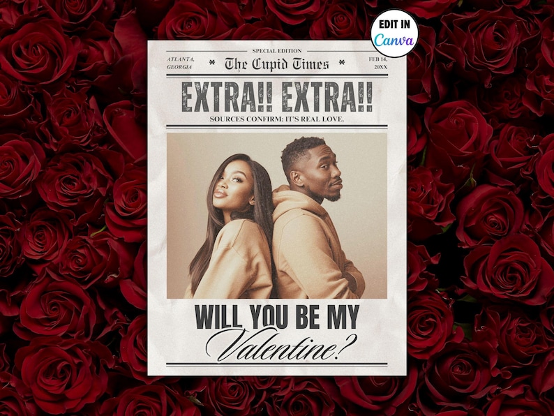 May include: A Valentine's Day themed newspaper-style graphic with a couple, the headline "EXTRA!! EXTRA!!" and the question "WILL YOU BE MY Valentine?" set against a backdrop of red roses.