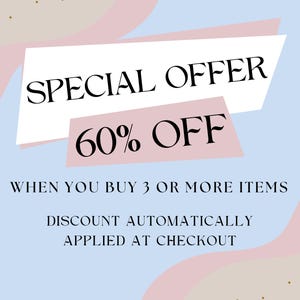 May include: A promotional graphic with a light blue background and abstract pink and beige shapes. The text "SPECIAL OFFER" is displayed above "60% OFF". Additional text states "WHEN YOU BUY 3 OR MORE ITEMS" and "DISCOUNT AUTOMATICALLY APPLIED AT CHECKOUT".