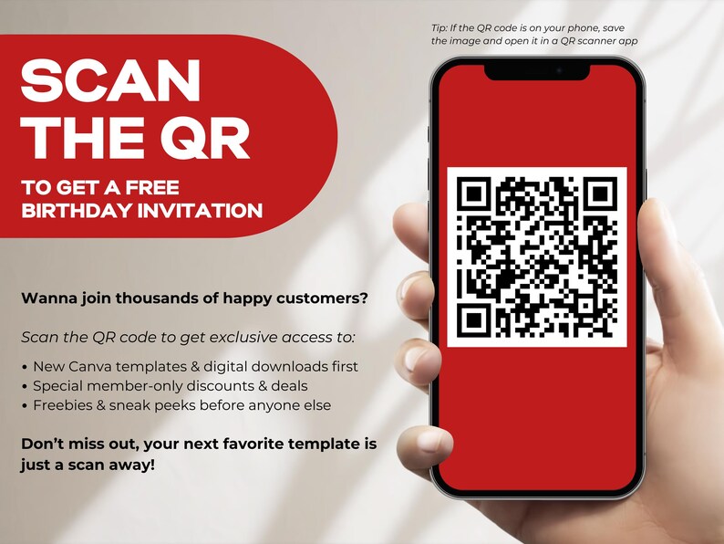 May include: A smartphone displays a red screen with a black and white QR code. Text on the image reads "SCAN THE QR TO GET A FREE BIRTHDAY INVITATION." Additional text promotes exclusive access to templates, discounts, and freebies.