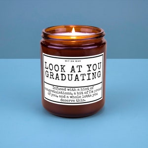 Graduation Gift Bachelors Graduation Gift Masters Graduation Nursing School Grad Funny Grad Candle Look at You Graduating Gift