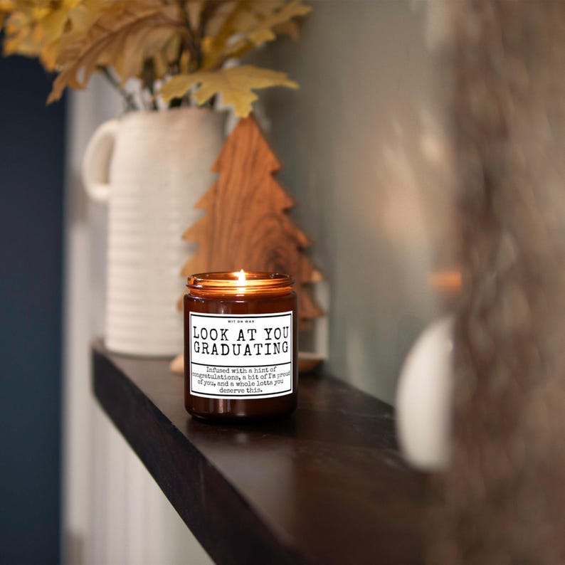 Graduation Gift Bachelors Graduation Gift Masters Graduation Nursing School Grad Funny Grad Candle Look at You Graduating Gift