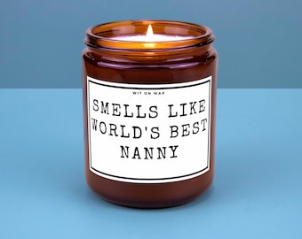 Nanny Gift for Nanny Thank You Present Nanny Candle Smells Like Worlds Best Nanny