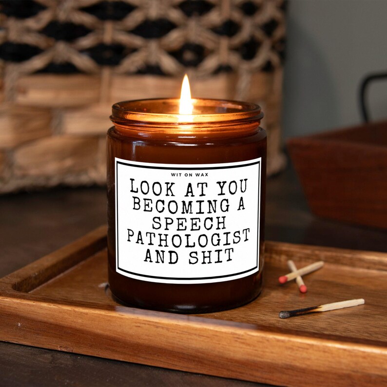 SLP Gift Speech Language Pathologist Candle SLP Graduation Speech Therapist Hand Made Soy Candle Look at You Becoming a Speech Pathologist