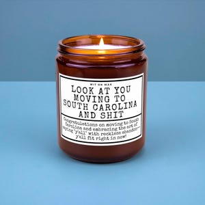 South Carolina Moving Personalized Gift for Friend Family Moving New Job New Life HandPoured Soy Candle Look At You Moving To South Carolina