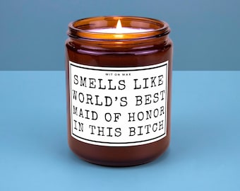 Cadeau de demoiselle d'honneur pour demoiselle d'honneur Merci, cadeau de demoiselle d'honneur, bougie qui sent le meilleur du monde Meilleure demoiselle d'honneur de cette garce