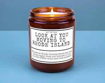 Rhode Island Moving Away Gift for Friend Family Moving Home New Job New Life Housewarming Gift Soy Candle Look At You Moving To Rhode Island