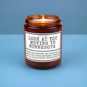 Minnesota Moving Away Gift for Friend Family Moving Home New Job New Life Housewarming Gift Soy Candle Look At You Moving To Minnesota