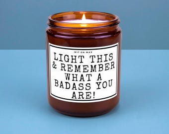 Motivational Candle You got this Get well gift Tough times Divorce gift Cancer Treatment Warrior gift Encouragement gifts Bad Ass Candle