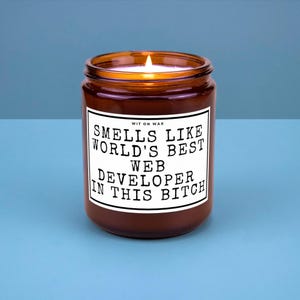 Web Developer Gift for Web Developer Appreciation Programmer Best Had Poured Soy Wax Candle Smells Like Worlds Best Web Developer