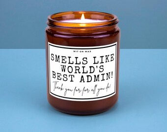 Admin Gift for Administrative Professionals Day Future Administrator Graduation Smells Like World's Best Admin Hand Made Soy Candle