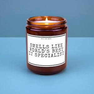 IT Specialist Gift for IT Specialist Appreciation Computer Tech Systems Engineer Soy Wax Candle Smells Like Worlds Best IT Specialist