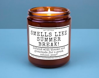 Gift for Teacher Day from Student Teacher Appreciation Gift Candle Best Educator Thank Your Present Smells Like Summer Break!